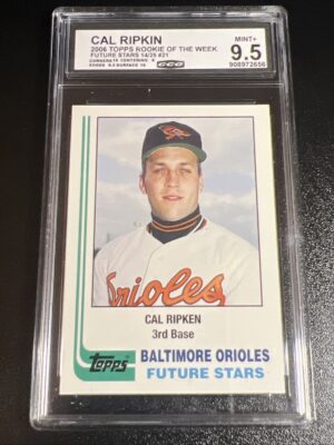 2006 Topps Rookie Of The Week Cal Ripken, 14/25, #21, Mint 9.5