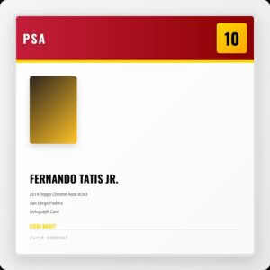 Fernando Tatis Jr. 2019 Topps Chrome Autograph Rookie PSA 10